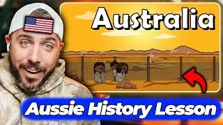American Reacts to Australia&rsquo;s History... I had no IDEA!