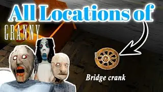 All locations of bridge crank in granny 3 &bull; bridge crank in granny 3