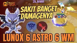 COMMANDER AUSTUS, LUNOX 6 ASTRO 6 WEAPON MASTER SAKIT BANGET DAMAGENYA MAGIC CHESS GO GO!!