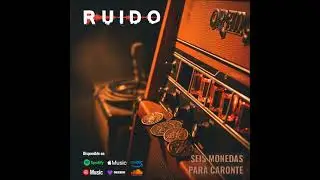 R U I D O - Seis Monedas para Caronte (EP 2025)