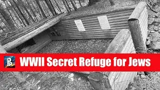 WWII Secret Refuge for Jews in the Forest