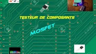 Testeur de composant mosfet