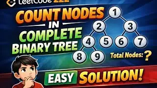 LeetCode 222 | Count Nodes in Complete Binary Tree (Optimal Solution Explained)