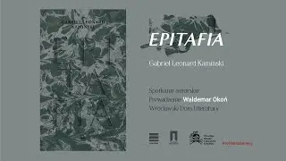 Gabriel Leonard Kamiński &bdquo;Epitafia&rdquo; &ndash; premiera książki