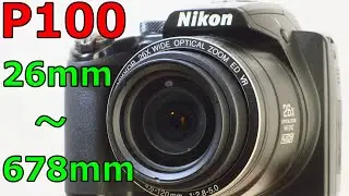 【ジャンク】1650円 NIKON Coolpix P100 動作検証・作例 超高倍率ズームのPシリーズ 最初の裏面照射CMOS＋FullHDモデル