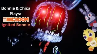Bonnie & Chica Plays: REC ROOM Ignited Bonnie