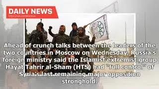 Daily News - Syria Ceasefire On Brink Of Collapse As Russia Blames Turkey For Terrorist Growth