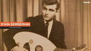 John Berberian: Interview with an Oud Master