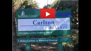 T. Mabry Carlton Reserve - Venice, Florida