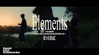 O.S.B.C./Elements【Official Music Video】