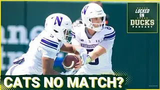 Oregon's Offensive Juggernaut STEAMROLLS Towards Northwestern Showdown | Wildcats Brace for Impact