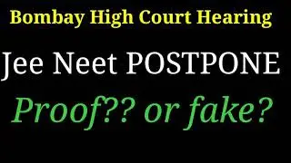 Bombay (Mumbai) High Court Hearing || JEE NEET Postponement Hearing 8:30 am ||