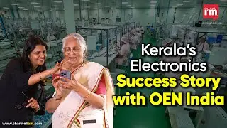 Kerala’s OEN India Sets Global Standards in Electronics #keralabusiness#pamelaannamathew #oen