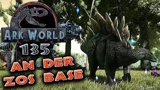 An der ZOS Base ARK WORLD Ark Deutsch German #135