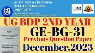 Nsou ug bdp GE BG 31 previous question paper 2023 l GE BG 31 previous question paper 2024/2022 #nsou