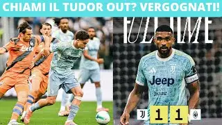 SE CHIAMI IL TUDOR OUT, SEI UN RINC*GLIONITO! L'ATALANTA DEVE SOLO FESTEGGIARE! (JUVE ATALANTA 1-1)