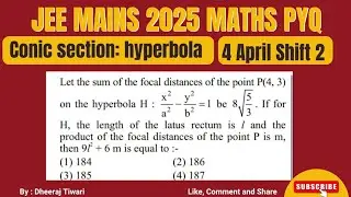 #127 JEE MAIN 2025 MATHS PYQ | 4 APRIL SHIFT 2 | INTOTOMATHS | HYPERBOLA 