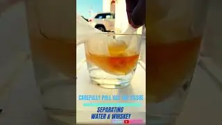Water and Whiskey Separating #whiskey #water #science #tricks #ideas
