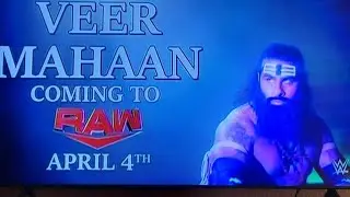 Veer Mahaan Coming To RAW April 4th Confirmed!!!
