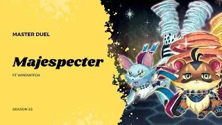 MixArcy - Majespecter ft Windwitch S28 Master Duel