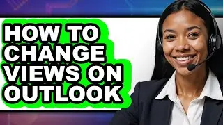 How to Change Views on Outlook - Easy Guide