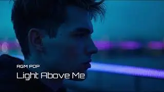 AGM &ndash; Light Above Me | Pop ✨ &middot; AI Global Music 🇬🇧