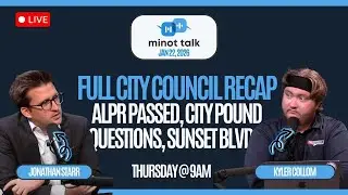 Minot Talk Jan 22: ALPR Passed, City Pound Questions, Sunset Blvd, and lots more!