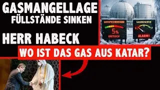 GASMANGELAGE steht kurz bevor WO ist das GAS aus KATAR Herr Habeck