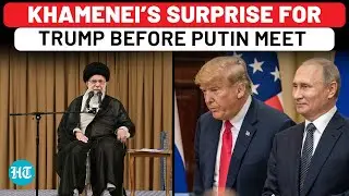 Khamenei&rsquo;s Stunning Surprise For Trump Just Before Putin Meeting; Nuclear Deal Back From The Dead?