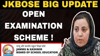 JKBOSE Big Update on Board Exams 😱 || Scheme of Open Examination 