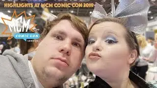 Highlights From MCM Comic Con October 2019!