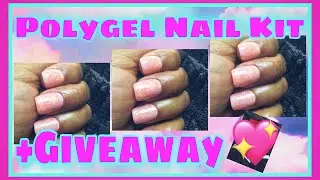 Polygel On Natural Nails + Nail  Kit Giveaway