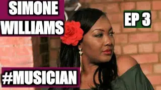 Simone Williams #musician  EP 3