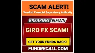 Giro Fx/GiroFX Investor Alert from Sweden   Trading Scam   Fundrecall com, get your money back 44237