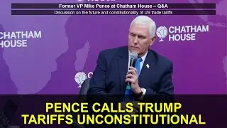 Pence Calls Trump's Unilateral Tariffs Unconstitutional: 'American Consumers Pay