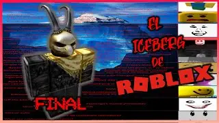 El MISTERIOSO iceberg de roblox (PARTE FINAL) El abismo