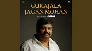 Gurajala Jagan Mohan - GJM Anthem by James Muni