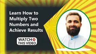 Learn How to Multiply Two Numbers and Achieve Results in Urdu|Sindhi|Hindi