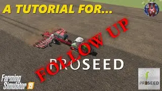 Продолжение туториала по моду PROSEED для Farming Simulator 19
