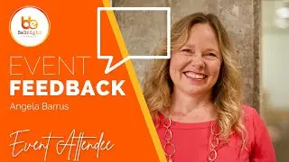 Attendee Feedback:  Angela Barrus