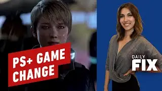 July&rsquo;s PlayStation Plus Game Change - IGN Daily Fix