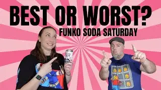 Funko Soda Saturday - Will it be our Best or Worst Funko Soda Chase Pulls?