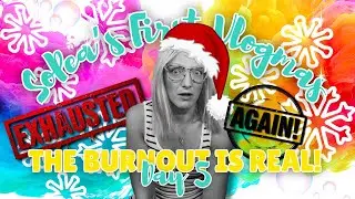 Vlogmas Day 5 | Whose Idea Was Vlogmas Anyway, Post Market Burnout Has Entered The Chat