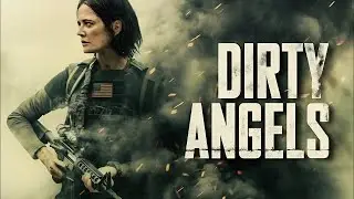 Dirty Angels (2024) - Movie Review