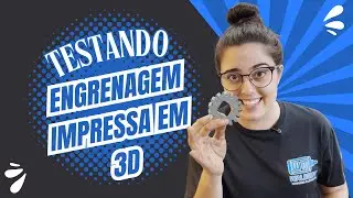 TESTEI UMA ENGRENAGEM DE UM CILINDRO IMPRESSA EM 3D