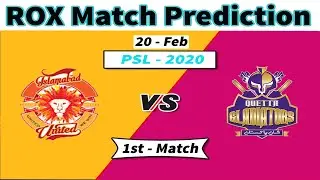 #PSL 2020 Islamabad United vs Quetta Gladiators Rox Match Prediction