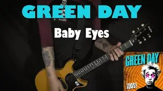 GREEN DAY - Baby Eyes - GUITAR COVER
