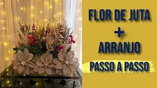 Como Criar Arranjo Rústico com Flor de Juta  Passo a passo