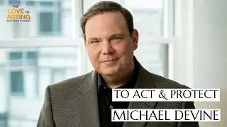To Act & Protect | Michael Devine interview on acting, The Undoing, and pursuit of his acting dreams