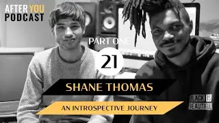 A discussion about creating introspective music ft. Shane Thomas | S1 EP21 | #afteryoucast #slough